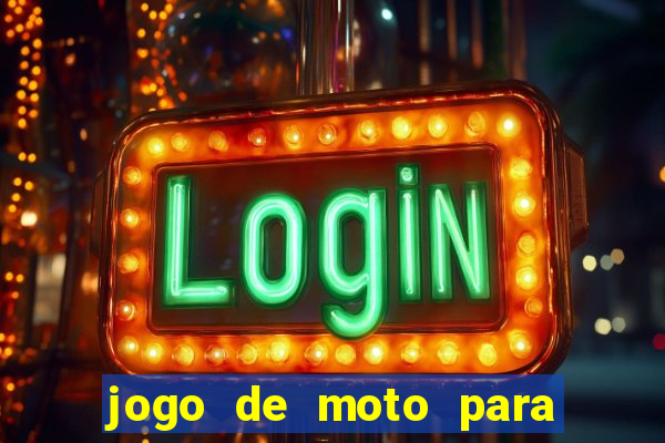 jogo de moto para dar grau