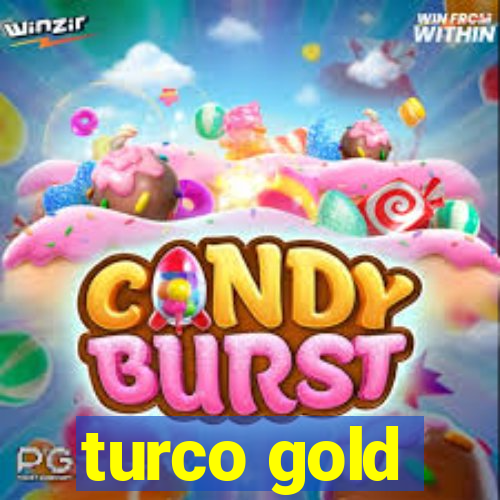 turco gold