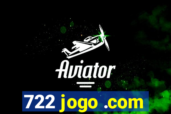 722 jogo .com