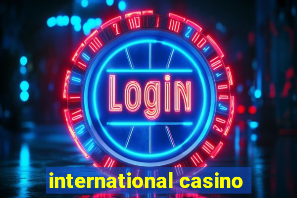 international casino