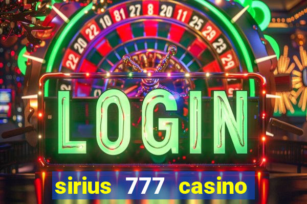 sirius 777 casino login download