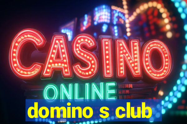 domino s club