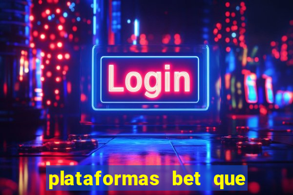 plataformas bet que pagam no cadastro