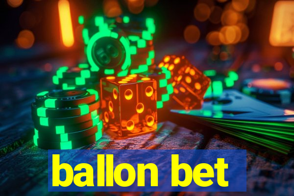 ballon bet