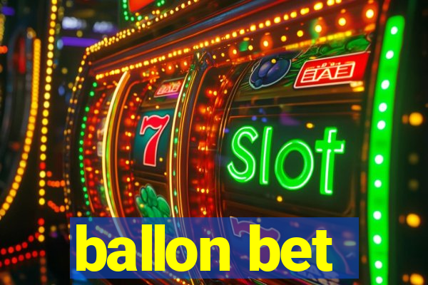 ballon bet