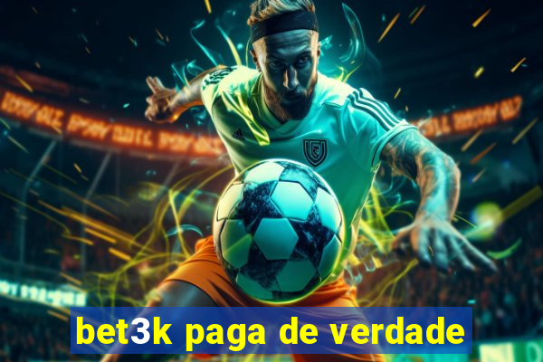 bet3k paga de verdade