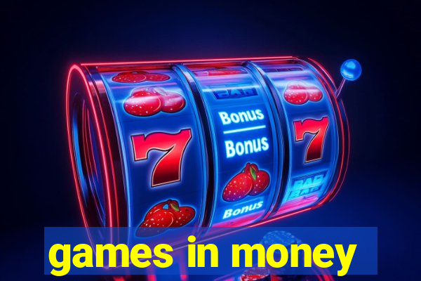 games in money