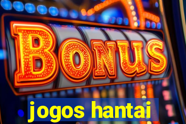 jogos hantai