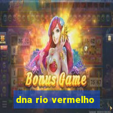 dna rio vermelho