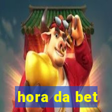 hora da bet