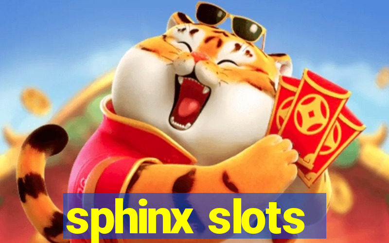 sphinx slots