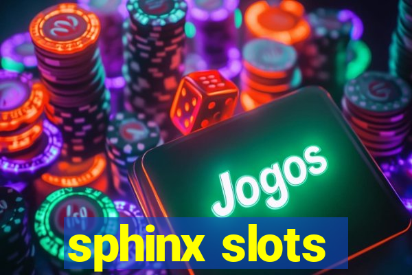 sphinx slots