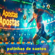 putinhas de santos