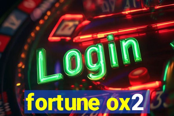 fortune ox2