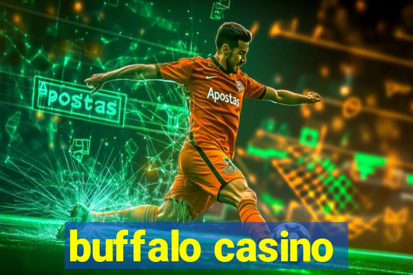 buffalo casino