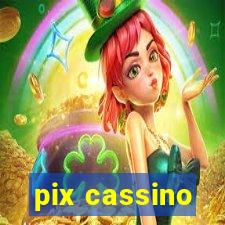 pix cassino