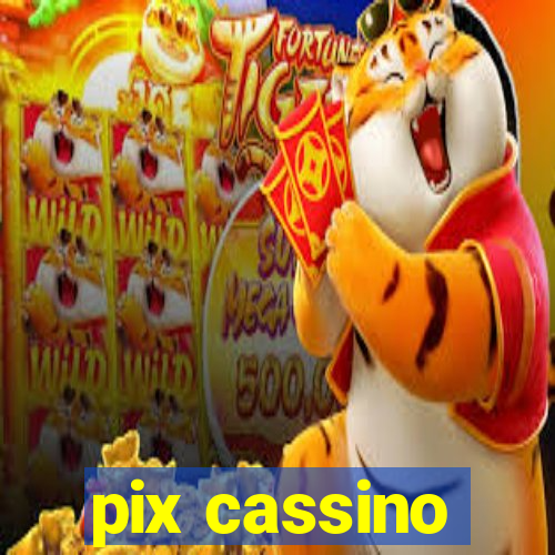 pix cassino