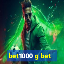 bet1000 g bet