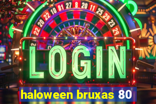 haloween bruxas 80