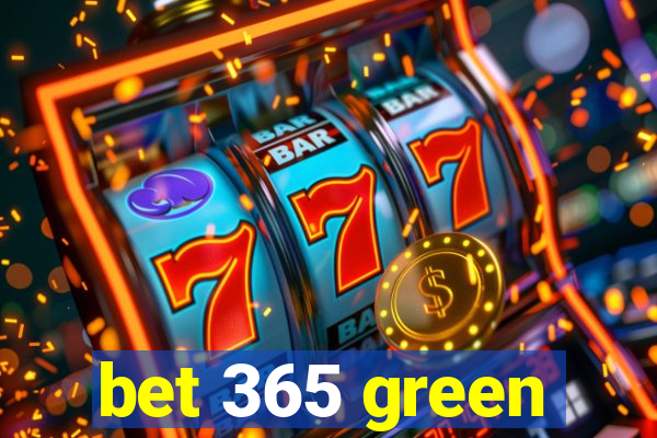 bet 365 green