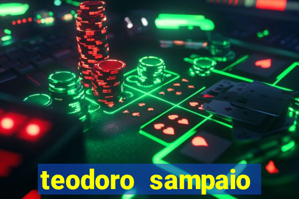 teodoro sampaio bahia noticias