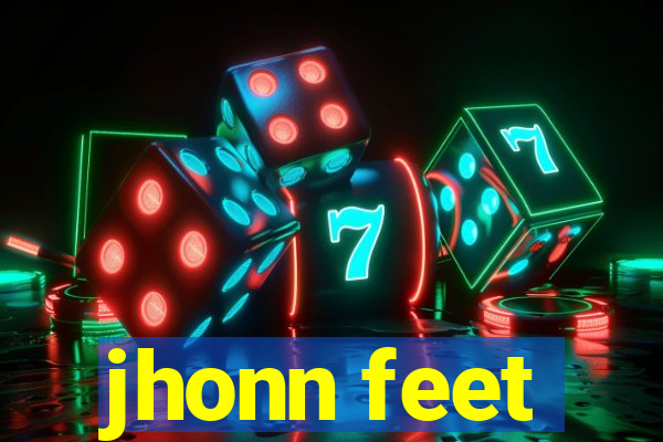 jhonn feet