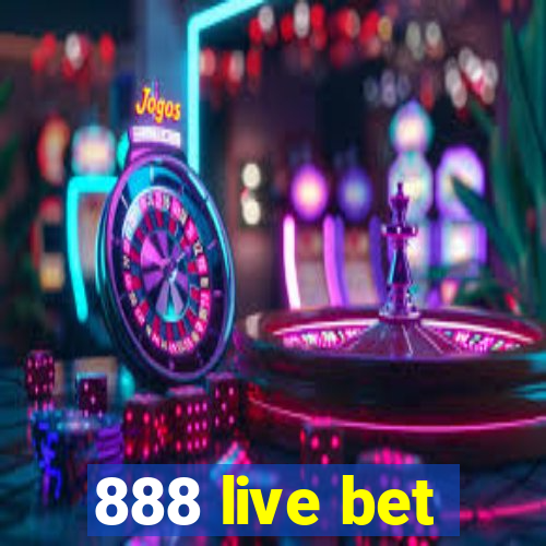 888 live bet