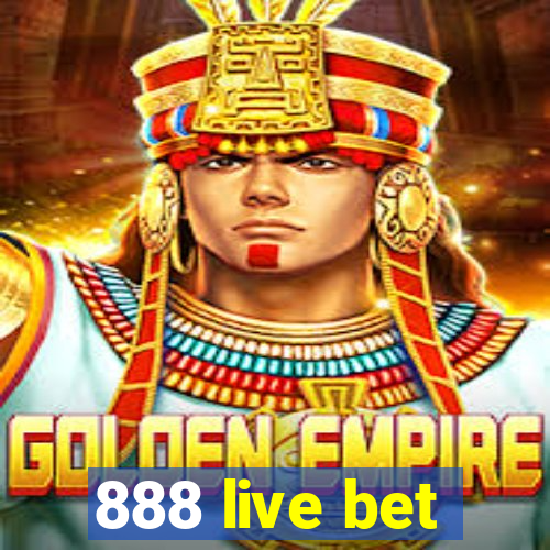 888 live bet