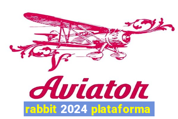 rabbit 2024 plataforma