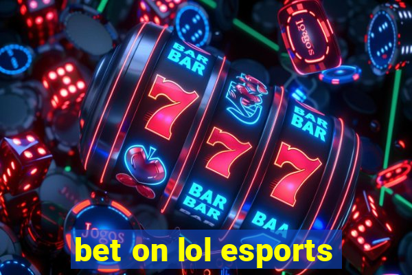 bet on lol esports