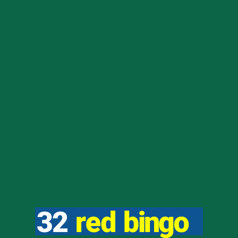 32 red bingo