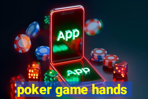 poker game hands