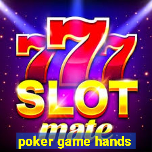 poker game hands