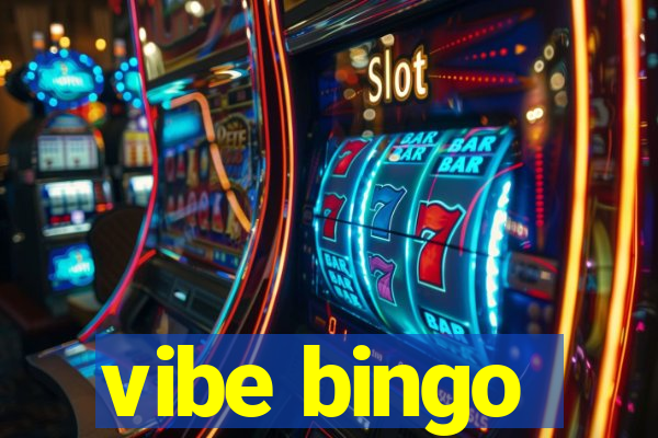 vibe bingo