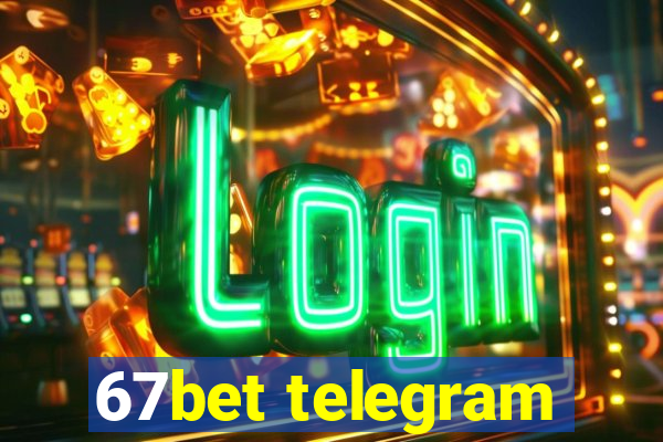 67bet telegram