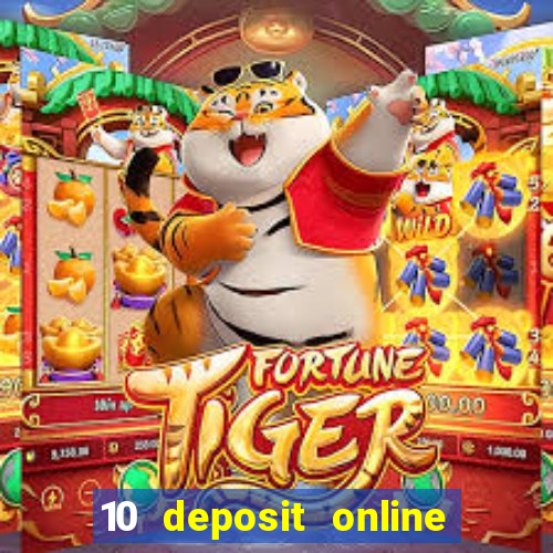 10 deposit online casino australia