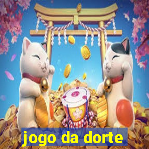 jogo da dorte