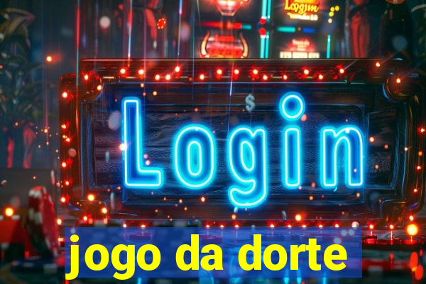 jogo da dorte