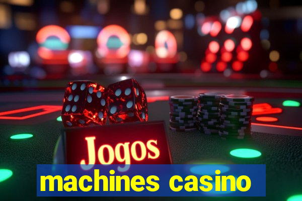 machines casino