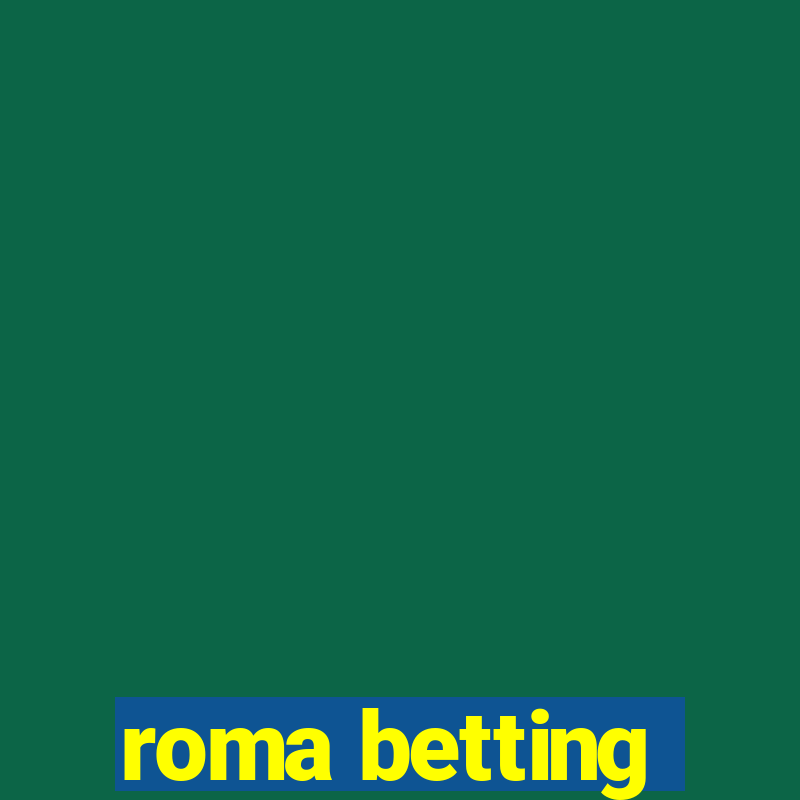 roma betting