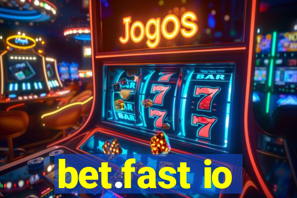 bet.fast io