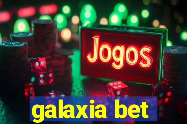 galaxia bet