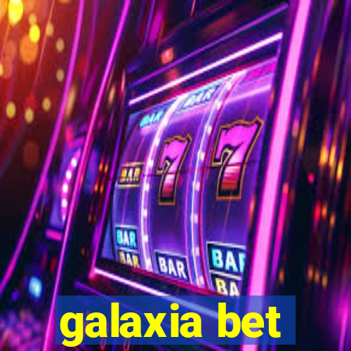 galaxia bet