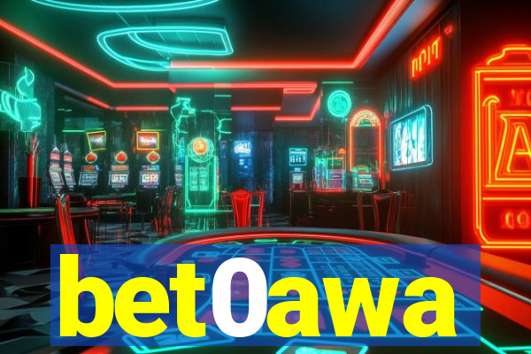 bet0awa