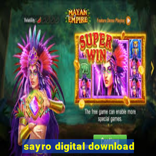 sayro digital download