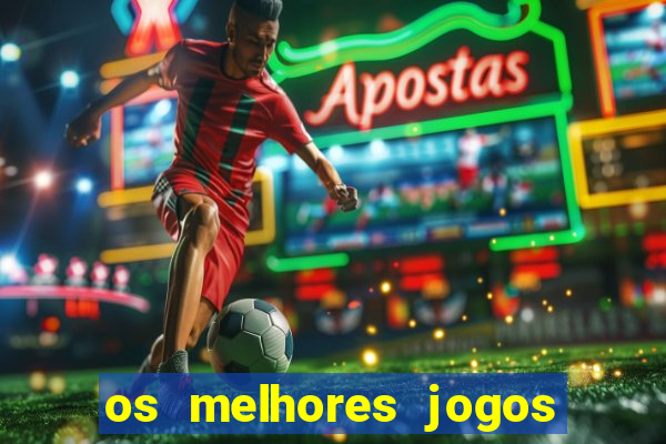 os melhores jogos na internet