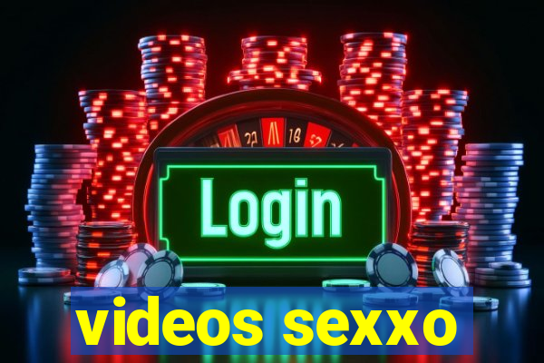 videos sexxo