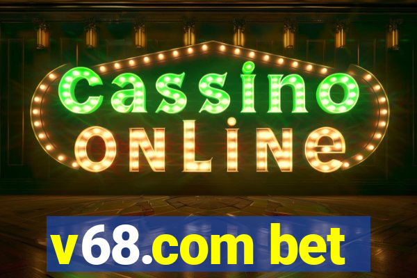 v68.com bet