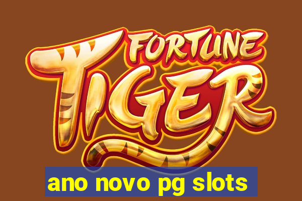 ano novo pg slots