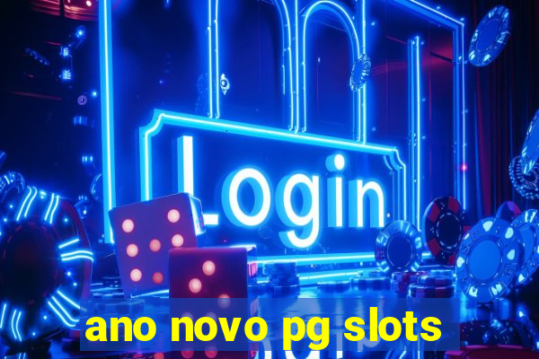 ano novo pg slots